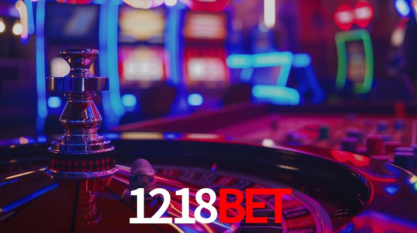 1218bet: Jogos de Caça-Níqueis-Altas Recompensas, Roleta-Velocidade, Blackjack-Desafios Máximos